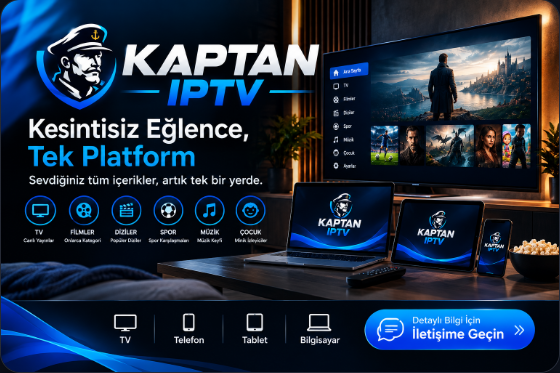 Kaptan IPTV Ekranları ve Cihazları